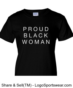 PROUD BLACK WOMAN Gildan Ladies T-shirt Design Zoom